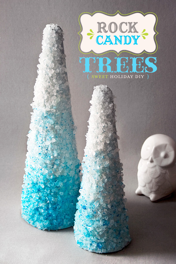 Rock Candy Christmas Trees